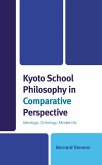 Kyoto School Philosophy in Comparative Perspective (eBook, ePUB) Kyoto School Philosophy in Comparative Perspective (eBook, ePUB)