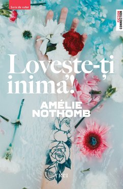 Loveste-ti inima! (eBook, ePUB) - Nothomb, Amelie