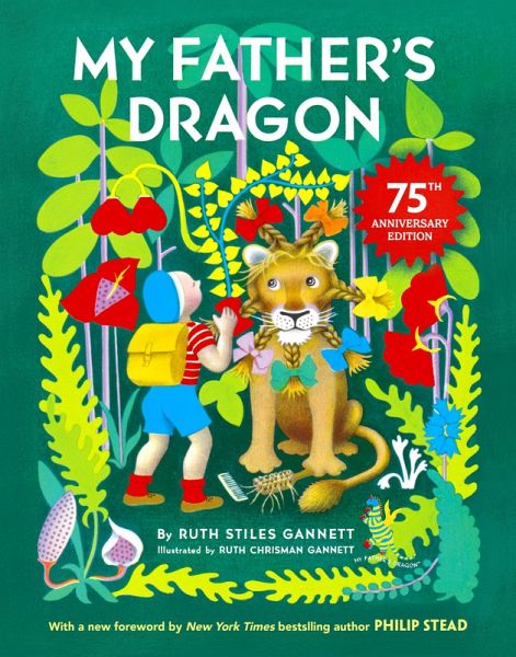 My Father's Dragon 75th Anniversary Edition (eBook, ePUB) My Father's Dragon 75th Anniversary Edition (eBook, ePUB)