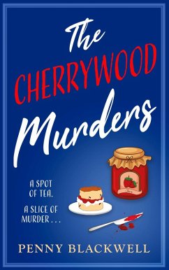 The Cherrywood Murders (eBook, ePUB) - Blackwell, Penny