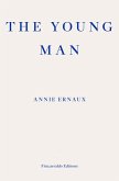 The Young Man – WINNER OF THE 2022 NOBEL PRIZE IN LITERATURE (eBook, ePUB)