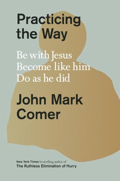 Practicing the Way (eBook, ePUB) - Comer, John Mark
