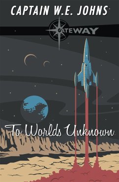To Worlds Unknown (eBook, ePUB) - Johns, W. E.