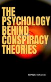 The Psychology Behind Conspiracy Theories (eBook, ePUB)