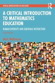A Critical Introduction to Mathematics Education (eBook, PDF)
