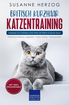 Britisch Kurzhaar Katzentraining (eBook, ePUB) - Herzog, Susanne