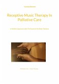 Receptive Music Therapy In Palliative Care (eBook, ePUB)