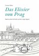 Das Elixier von Prag (eBook, ePUB) - Bild 1