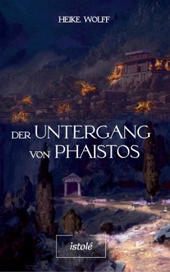 Der Untergang von Phaistos (eBook, ePUB) - Wolff, Heike