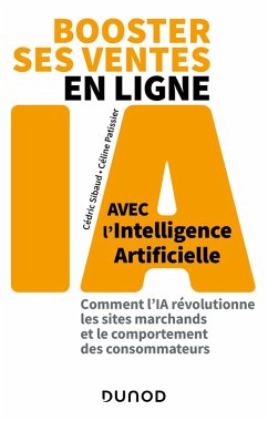 Booster ses ventes en ligne avec l'intelligence artificielle (eBook, ePUB) - Sibaud, Cédric; Patissier, Céline