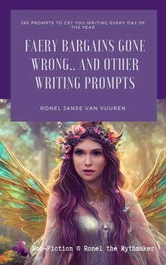 Cover Faery Bargains Gone Wrong... And Other Writing Prompts (Non-Fiction @ Ronel the Mythmaker) (eBook, ePUB)