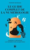 Le guide complet de la numérologie (eBook, ePUB)