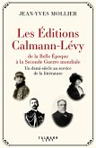 Les Éditions Calmann-Lévy de la Belle Époque à la Seconde Guerre mondiale (eBook, ePUB)