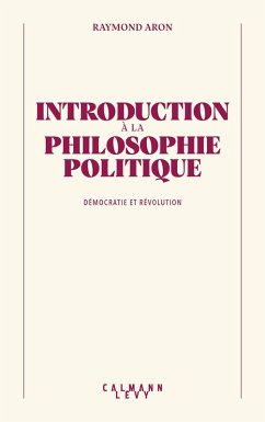 Introduction à la philosophie politique (eBook, ePUB) - Aron, Raymond