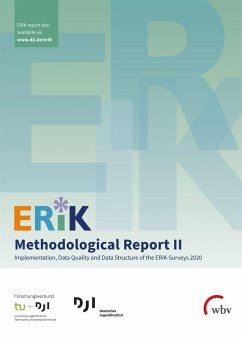 ERiK Methodological Report II (eBook, PDF) - Schacht, Diana D.; Gedon, Benjamin; Gilg, Jakob J.; Kuger, Susanne