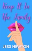 Keep It In The Family (eBook, ePUB) Keep It In The Family (eBook, ePUB)