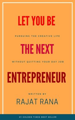 Let You Be The Next Entrepreneur (eBook, ePUB) - Rana, Rajat