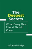 The Deepest Secrets: What Every Best Friend Should Know (eBook, ePUB)