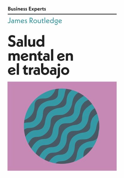 Salud mental en el trabajo (eBook, ePUB)