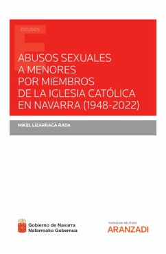 Abusos sexuales a menores por miembros de la Iglesia Católica en Navarra (1948-2022) (eBook, ePUB) - Lizarraga Rada, Mikel