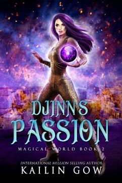 Djinn's Passion: A Why Choose Paranormal Fantasy Romance (Magical World Series) (eBook, ePUB) - Gow, Kailin