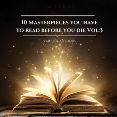 10 Masterpieces you have to read before you die Vol: 3 (MP3-Download) - Austen, Jane; Wilde, Oscar; Hill, Napoleon; Twain, Mark; Brontë, Charlotte; Lovecraft, H.P.