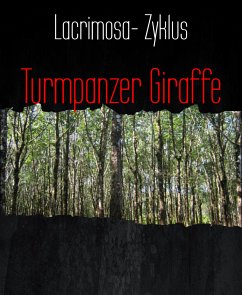 Turmpanzer Giraffe (eBook, ePUB) - Zyklus, Lacrimosa-