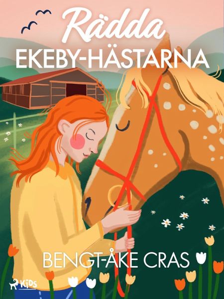 Rädda Ekeby-hästarna (eBook, ePUB)
