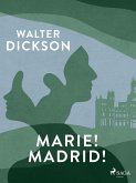 Marie! Madrid! (eBook, ePUB)
