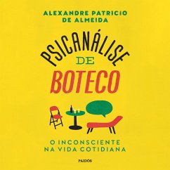 Psicanálise de boteco (MP3-Download) - Almeida, Alexandre Patricio de