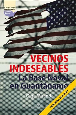 Cover Vecinos indeseables. La Base Naval de Guantánamo (eBook, ePUB)