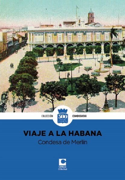 Viaje a la Habana. La Condesa de Merlín (eBook, ePUB) Viaje a la Habana. La Condesa de Merlín (eBook, ePUB)