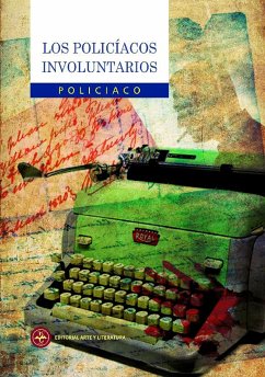 Los Policíacos Involuntarios (eBook, ePUB) - Colectivo de autores