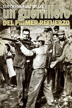 Un guerrillero del primer refuerzo (eBook, ePUB) - Rodríguez Téllez, Eloy