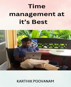 Time management at it's best (eBook, ePUB) - poovanam, karthik