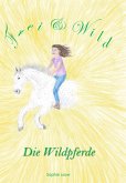 Frei & Wild (eBook, ePUB)