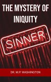The Mystery of Iniquity (eBook, ePUB) The Mystery of Iniquity (eBook, ePUB)