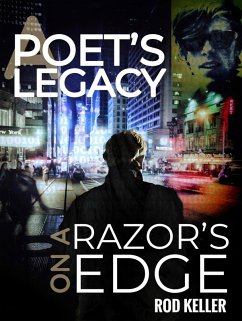 A Poet's Legacy On a Razor's Edge (eBook, ePUB) - Keller, Rod