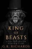 King of Beasts: A Gay Lion Shifter Romance Story (eBook, ePUB) King of Beasts: A Gay Lion Shifter Romance Story (eBook, ePUB)