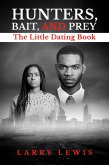 Hunters, Bait, and Prey - The Little Dating Book (eBook, ePUB)