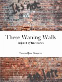 These Waning Walls (eBook, ePUB)