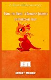 "Drog the Brave: A Dragon's Journey to Overcome Fear" (eBook, ePUB) "Drog the Brave: A Dragon's Journey to Overcome Fear" (eBook, ePUB)
