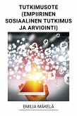 Tutkimusote (Empiirinen Sosiaalinen Tutkimus ja Arviointi) (eBook, ePUB) Tutkimusote (Empiirinen Sosiaalinen Tutkimus ja Arviointi) (eBook, ePUB)