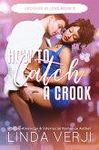 How To Catch A Crook (Crooked In Love, #3) (eBook, ePUB)
