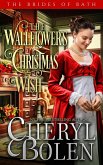 The Wallflower's Christmas Wish (The Brides of Bath, #8) (eBook, ePUB)