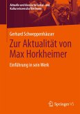 Zur Aktualität von Max Horkheimer