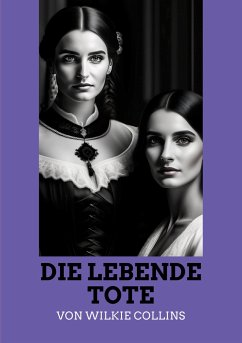 Die lebende Tote - Collins, Wilkie