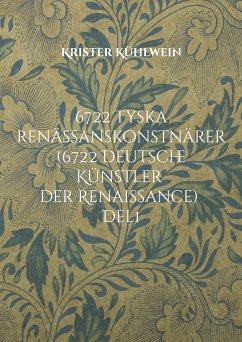6722 Tyska renässanskonstnärer (6722 Deutsche Künstler der Renaissance) - Kühlwein, Krister