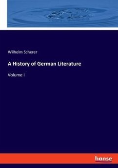 A History of German Literature - Scherer, Wilhelm