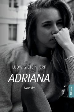 Adriana - Steinherr, Ludwig